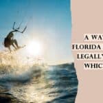 A Water Skier on Florida Waters May Legally Ski During Which Situation