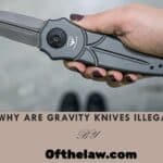 Why Are Gravity Knives Illegal