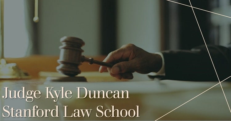 Judge Kyle Duncan Stanford Law School