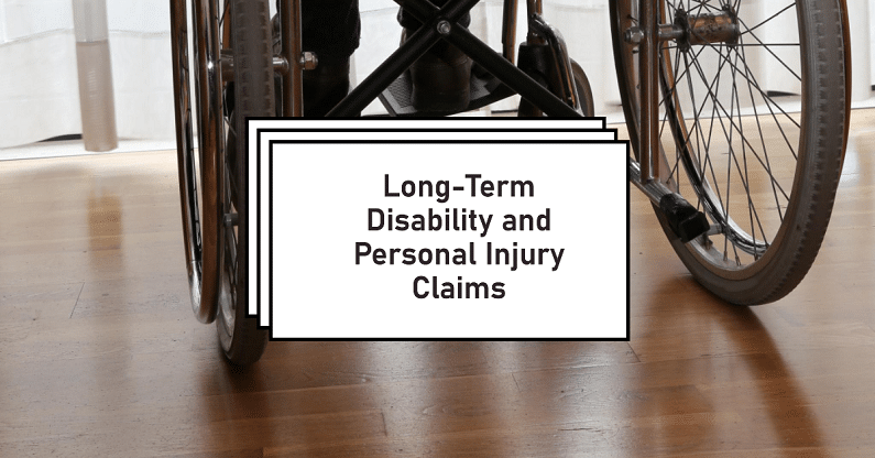 Long-Term Disability and Personal Injury Claims