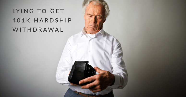 Lying to get 401k hardship withdrawal