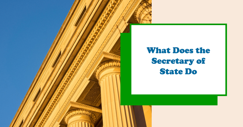 What Does the Secretary of State Do