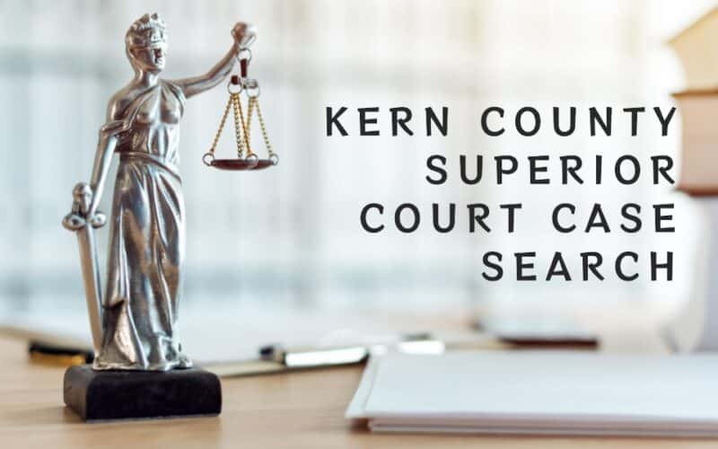 Kern County Superior Court Case Search