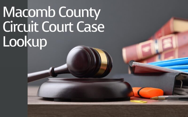 Macomb County Circuit Court Case Lookup