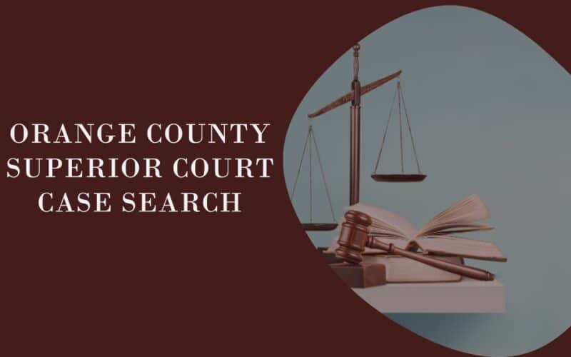 Orange County Superior Court Case Search